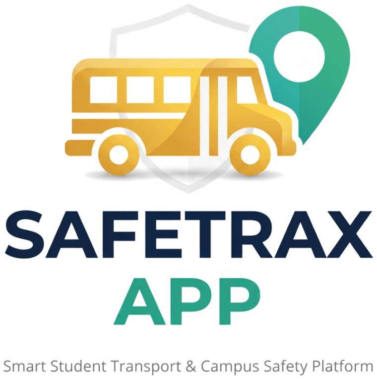 SafetraxApp — Smart Student Transport & Campus Safety Platform